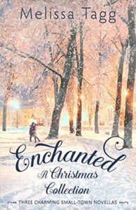 Enchanted: A Christmas Collection by Melissa Tagg