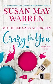 Crazy for You by Michelle Sass Aleckson