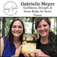 Interview and Giveaway with Gabrielle Meyer: Confidence, Strength, and Seven Brides for Seven Texans